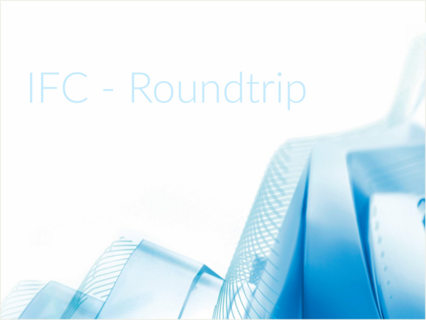 IFC - Roundtrip Projektübersicht